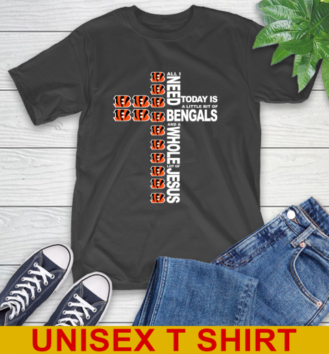 NFL All I Need Today Is A Little Bit Of Cincinnati Bengals Cross Shirt T-Shirt
