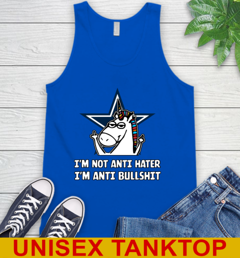 Dallas Cowboys NFL Football Unicorn I'm Not Anti Hater I'm Anti Bullshit Tank Top 5