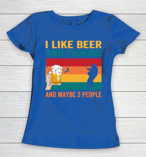 Beer Lover Funny Shirt I Like Beer And Fishing And Paybe 3 People