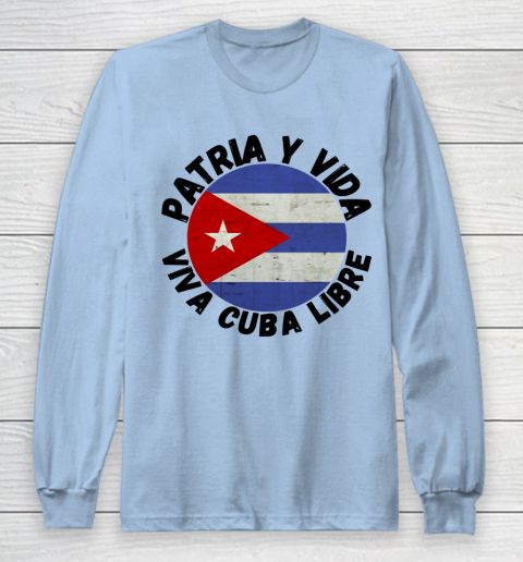 Patria Y Vida Viva Cuba Libre SOS CUba Free Cuba Long Sleeve T-Shirt 5