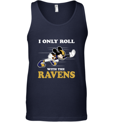 NFL Mickey Mouse I Only Roll With Baltimore Ravens gbzq nfl mickey mouse i only roll with baltimore ravens unisex tank 17 front navy
