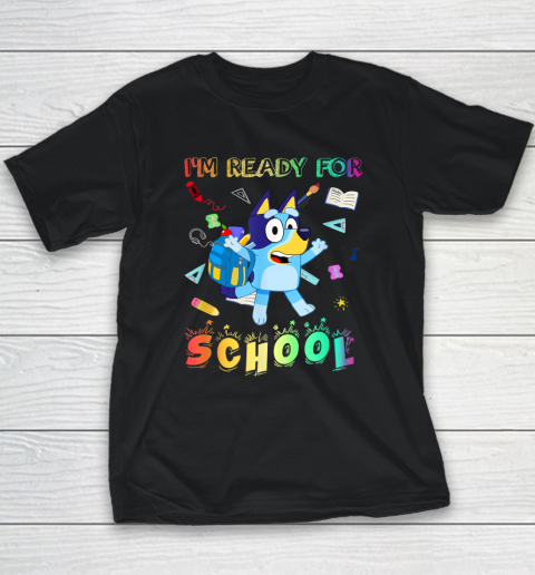 Back To School Shirt I'm Ready For School Youth T-Shirt