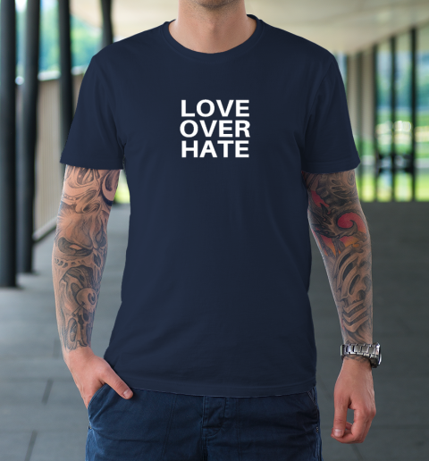 Love Over Hate T-Shirt 2
