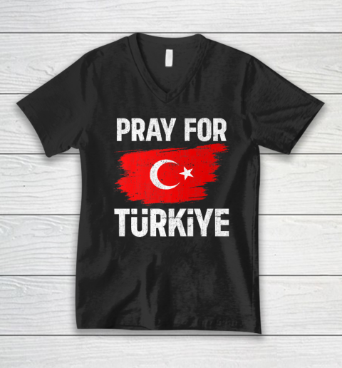 Pray For Turkey, Pray For Türkiye V-Neck T-Shirt