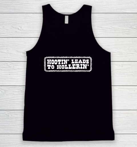 Hootin' Leads To Hollerin' Groovy Tank Top