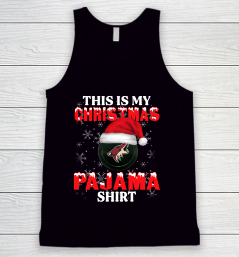 Arizona Coyotes This Is My Christmas Pajama Shirt NHL Tank Top