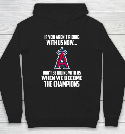 MLB Los Angeles Angels Baseball We Become The Champions Hoodie