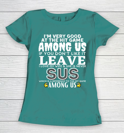 Among Us Shirt I'm very good at the hit game among us Women's T-Shirt 10