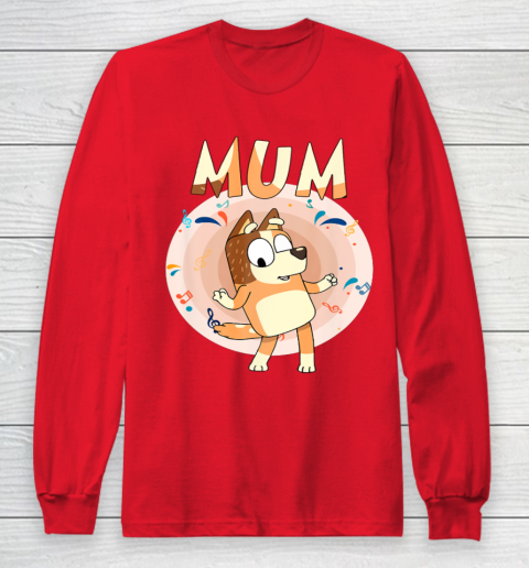 Bluey Dad Mom Funny Family Mother's Day Long Sleeve T-Shirt 10