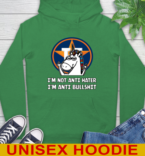 Houston Astros MLB Baseball Unicorn I'm Not Anti Hater I'm Anti Bullshit Hoodie 8