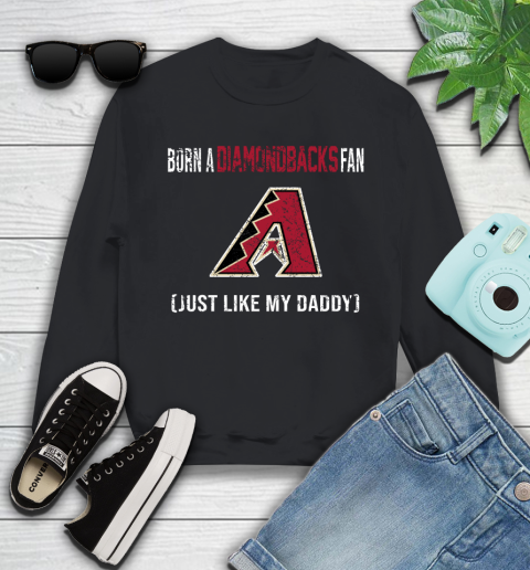MLB Baseball Arizona Diamondbacks Loyal Fan Just Like My Daddy Shirt Youth Sweatshirt