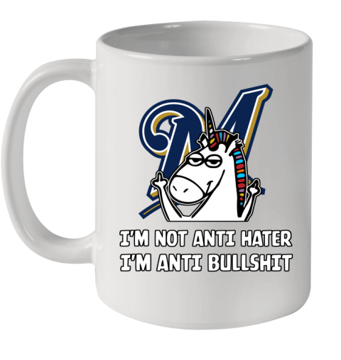 Milwaukee Brewers MLB Baseball Unicorn I'm Not Anti Hater I'm Anti Bullshit Ceramic Mug 11oz
