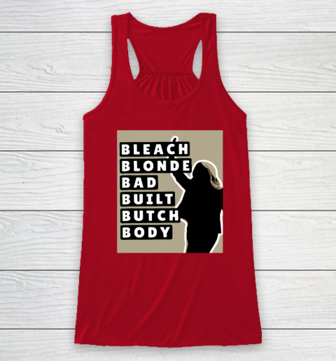 Bleach Blonde Bad Built Butch Body Racerback Tank 3