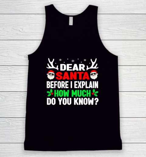 Funny Christmas Shirts Kids Adults Dear Santa I Can Explain Tank Top