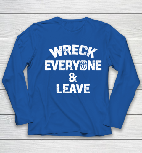 Roman Reigns Wreck Everyone and Leave Youth Long Sleeve 7