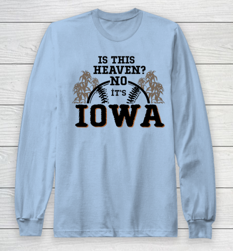 Is This Heaven No It's Iowa Baseball Long Sleeve T-Shirt 5