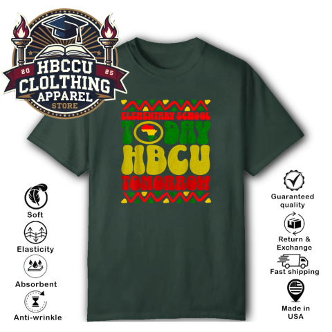qwq3 elementary school today hbcu tomorrow classic t shirt 2 front forest green HBCU Clothing Apparel