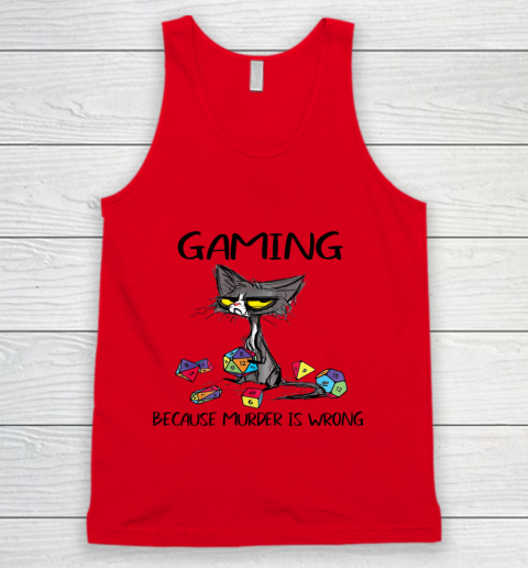 Gaming Because Murder Is Wrong Funny Cats Lovers Gamer Tank Top 3