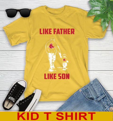 Like father like son red sox store shirt