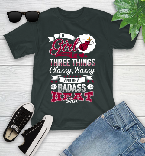 Miami Heat NBA A Girl Should Be Three Things Classy Sassy And A Be Badass Fan Youth T-Shirt 6