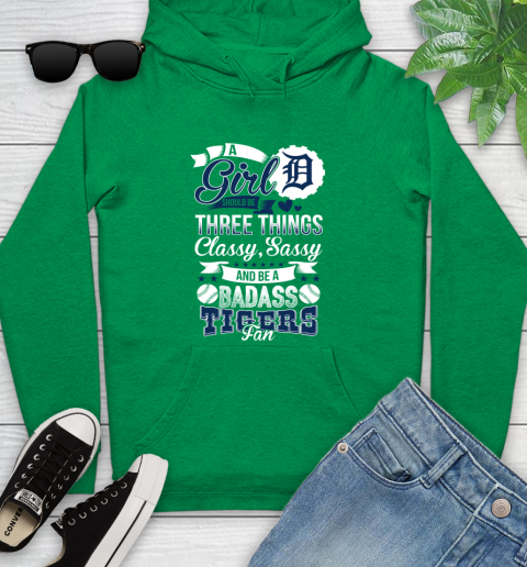 Detroit Tigers MLB Baseball A Girl Should Be Three Things Classy Sassy And A Be Badass Fan Youth Hoodie 9
