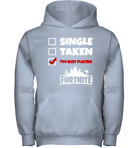 mvjx single taken too busy playing fortnite battle royale shirts youth hoodie 43 front light pink