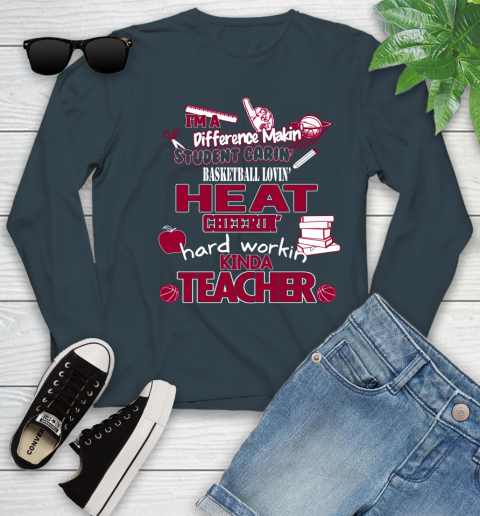 Miami Heat NBA I'm A Difference Making Student Caring Basketball Loving Kinda Teacher Youth Long Sleeve 9