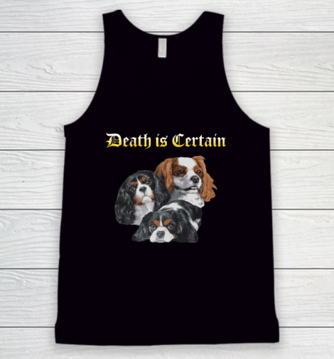 Death is Certain Funny Sarcastic Dogs Tank Top