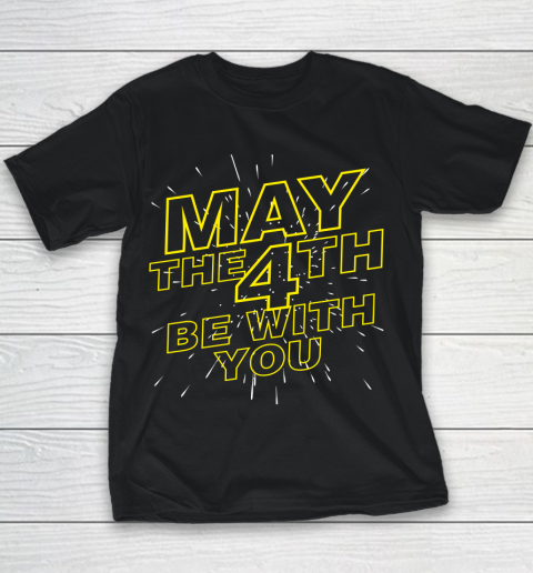 May the 4th be with you Star Wars Youth T-Shirt