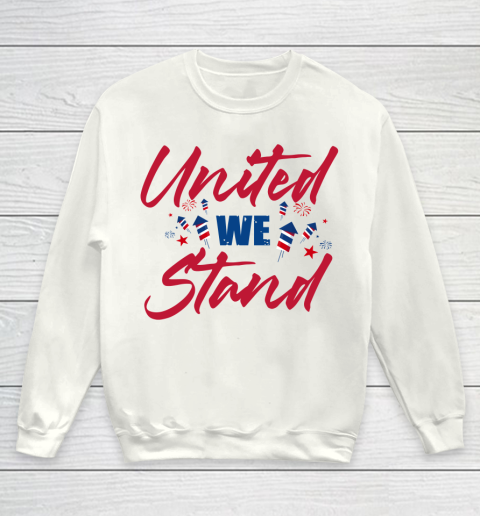 Independence Day 4th Of July United We Stand Youth Sweatshirt