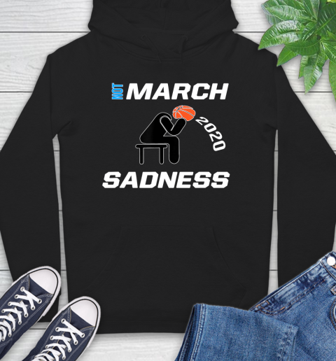 Nurse Shirt Funny Not March Sadness Everythings Cancelled Basketball T Shirt Hoodie