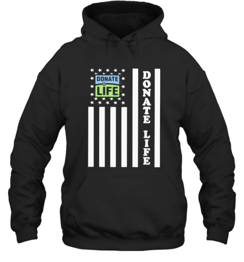 Donate Life American Flag Happy Independence Day Hoodie