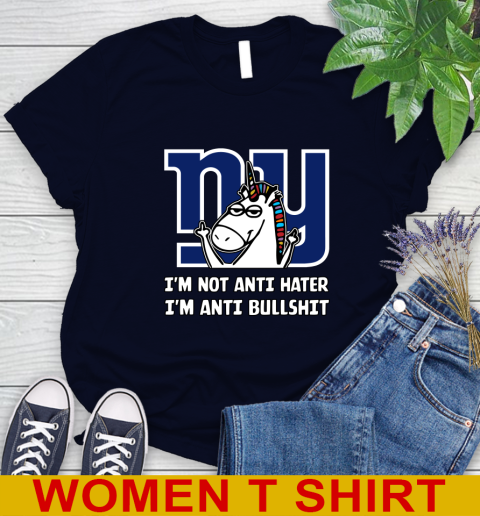 New York Giants NFL Football Unicorn I'm Not Anti Hater I'm Anti Bullshit Women's T-Shirt 3
