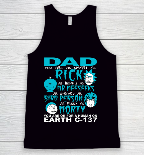 Rick And Morty Fathers Day Dad You Are Tank Top