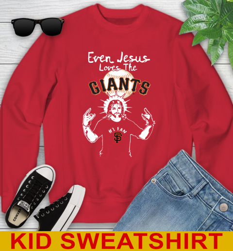 San Francisco Giants MLB Baseball Even Jesus Loves The Giants Shirt Youth Sweatshirt 7