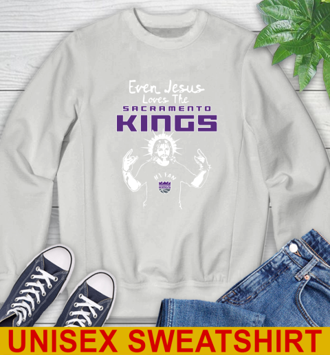 Sacramento Kings NBA Basketball Even Jesus Loves The Kings Shirt Sweatshirt 5