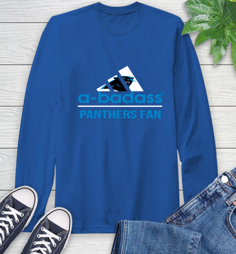 Carolina Panthers NFL Football A Badass Adidas Adoring Fan Sports Long Sleeve T-Shirt 10