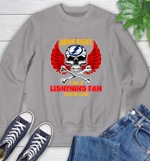 NHL Damn Right I Am A Tampa Bay Lightning Win Or Lose Skull Hockey Sports Sweatshirt 5