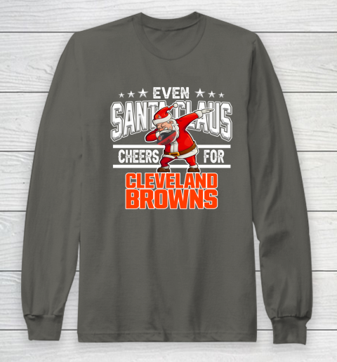 Cleveland Browns Even Santa Claus Cheers For Christmas NFL Long Sleeve T-Shirt 5