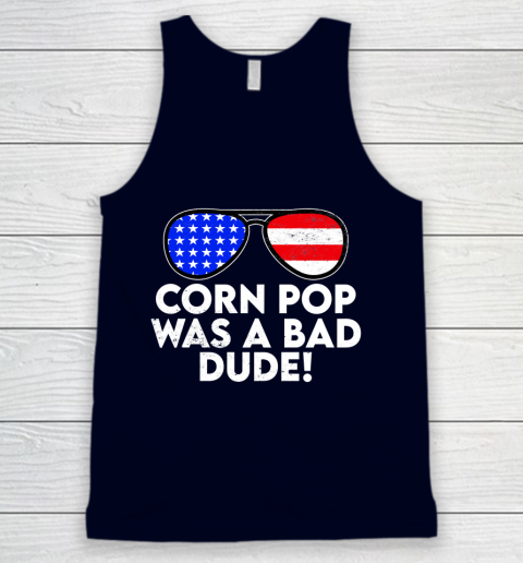 Corn Pop Was A Bad Dude  Joe Biden Parody Tank Top 2