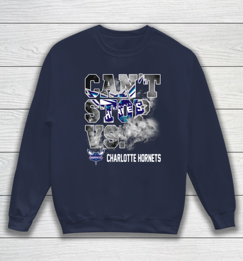 NBA Charlotte Hornets Basketball Can't Stop Vs Sweatshirt 2