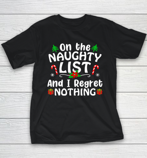 I'm On The Naughty List And I Regret Nothing Gift Youth T-Shirt