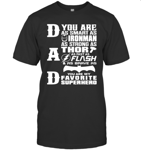 Dad Our Favourite Superhero  Funny Fathers Day Shirt