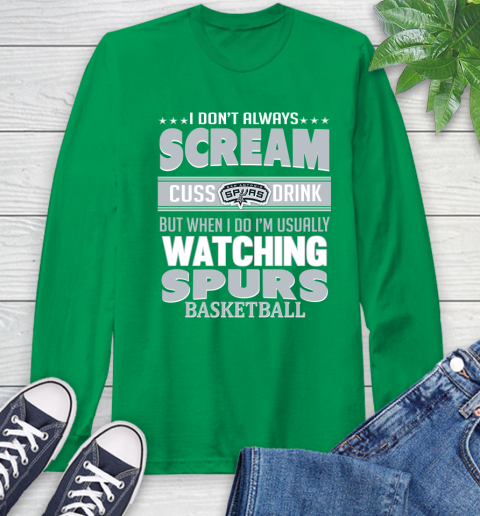 San Antonio Spurs NBA Basketball I Scream Cuss Drink When I'm Watching My Team Long Sleeve T-Shirt 8