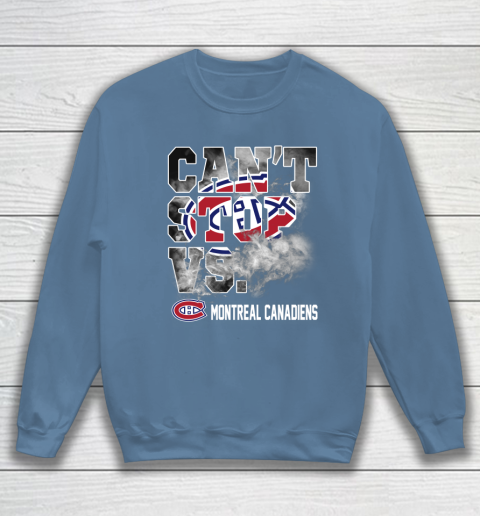 NHL Montreal Canadiens Hockey Can't Stop Vs Sweatshirt 6