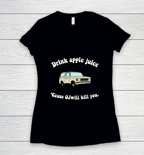 Drink Apple Juice Funny Women's V-Neck T-Shirt