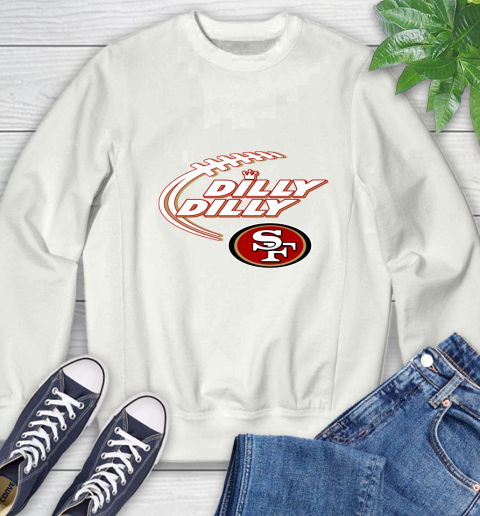 NFL San Francisco 49ers Dilly Dilly Football Sports Sweatshirt