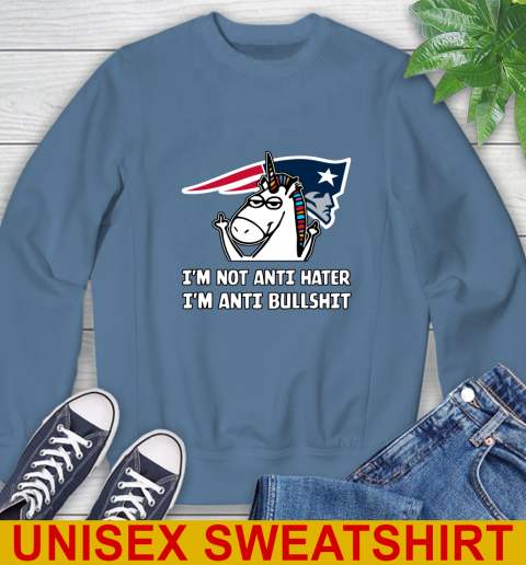 New England Patriots NFL Football Unicorn I'm Not Anti Hater I'm Anti Bullshit Sweatshirt 8