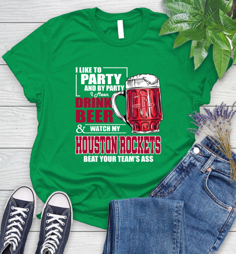NBA Drink Beer and Watch My Houston Rockets Beat Your Team's Ass Basketball Women's T-Shirt 9