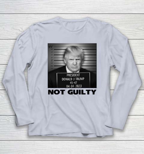 Trump Not Guilty Long Sleeve T-Shirt - Image 5